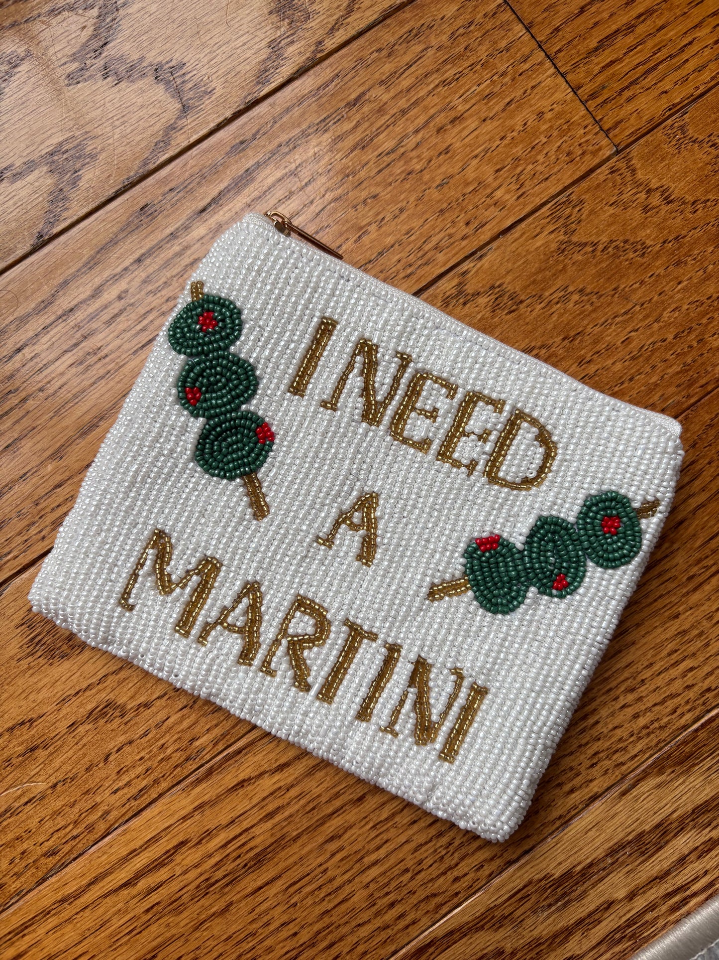 I Need A Martini Pouch